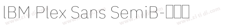 lBM Plex Sans SemiB字体转换
